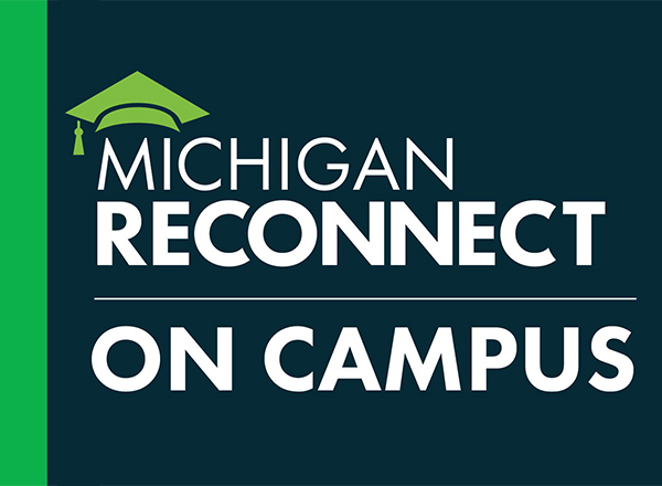 Green and blue graphic with "Michigan Reconnect on Campus" 