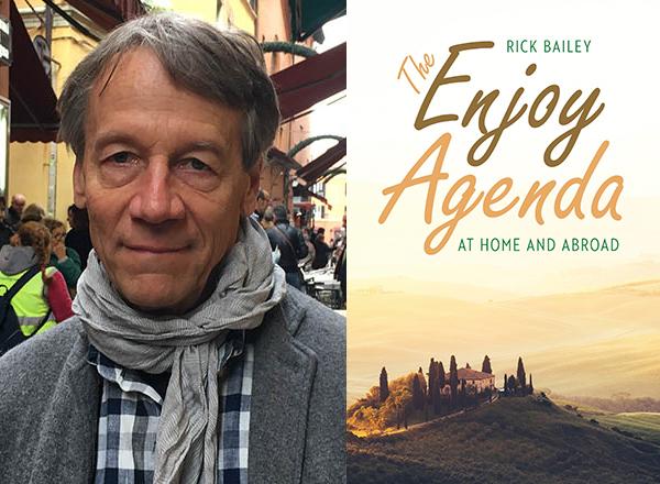 Rick Bailey; cover image of The Enjoy Agenda