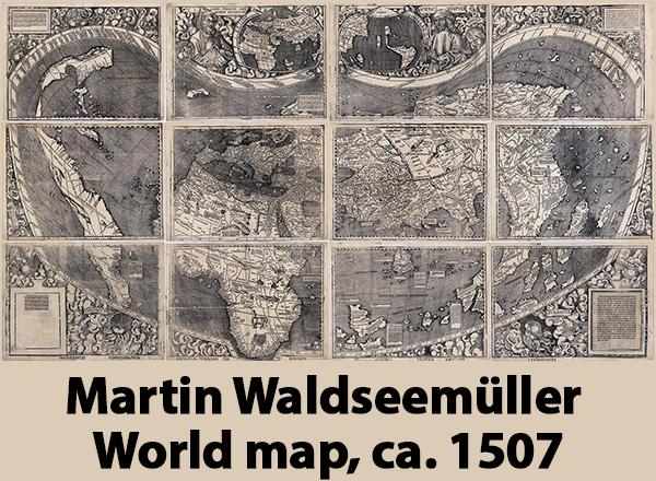 A 1507 world map showing the new "discoveries" of Columbus and other explorers