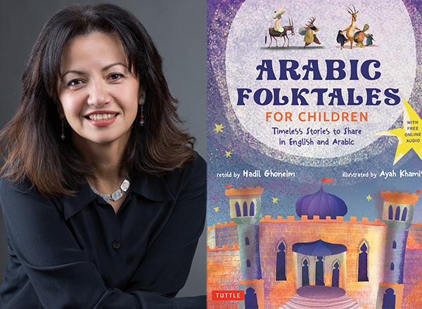 Hadil Ghoneim headshot on the left, with the cover of her book, "Arabic Folktales", on the right.